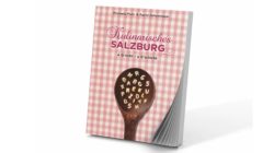 Kulinarisches Salzburg – ein Buch mit Gerichten und Geschichten