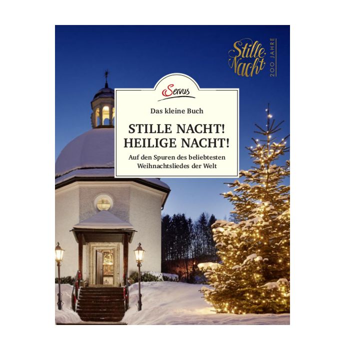 Stille Nacht! Heilige Nacht! Das kleine Buch