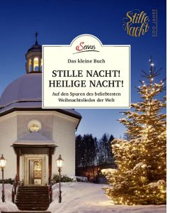 Stille Nacht! Heilige Nacht! Das kleine Buch